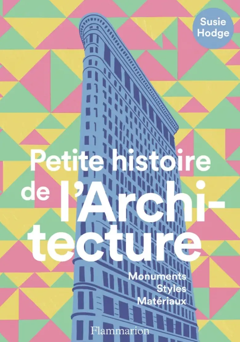 Petite histoire de l'Architecture