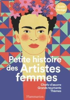 Petite histoire des Artistes femmes