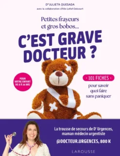 Petites frayeurs et gros bobos... C'est grave docteur ?