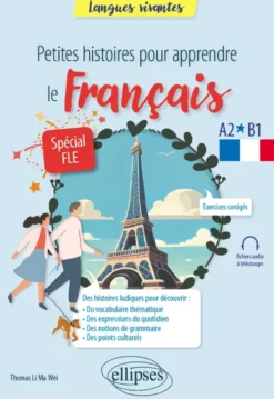 Petites histoires pour apprendre le français – Spécial FLE