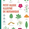 Petit guide illustré de botanique