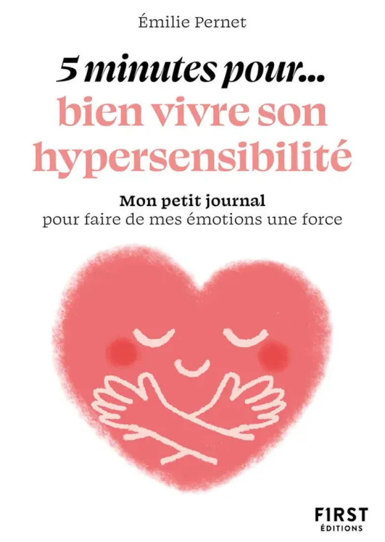 Petit livre - 5 minutes... pour bien vivre son hypersensibilité