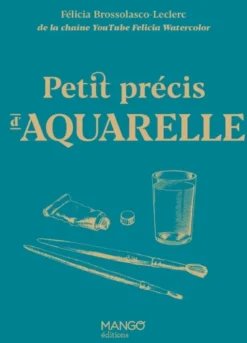 Petit précis d'aquarelle