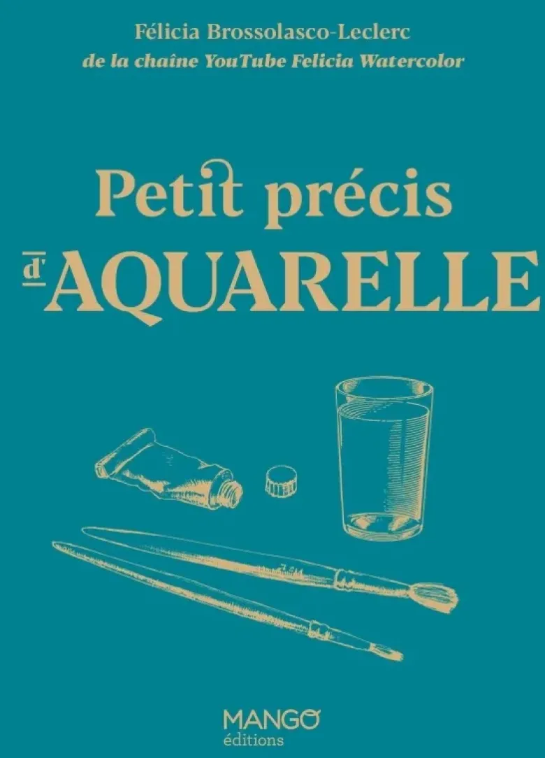 Petit précis d'aquarelle