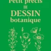 Petit précis de dessin botanique