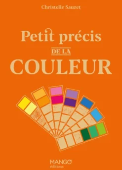 Petit précis de la couleur