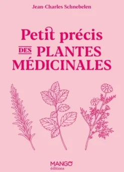 Petit précis des plantes médicinales