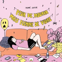 Peur de mourir mais flemme de vivre
