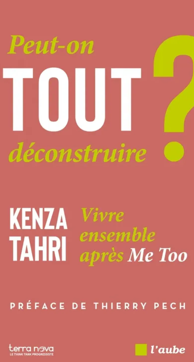 Peut-on tout déconstruire ? - Vivre ensemble après Me Too