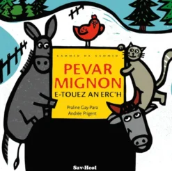 Pevar mignon e-touez an erc'h - kammed ha kammed...