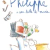 Philippe a une drôle de manie