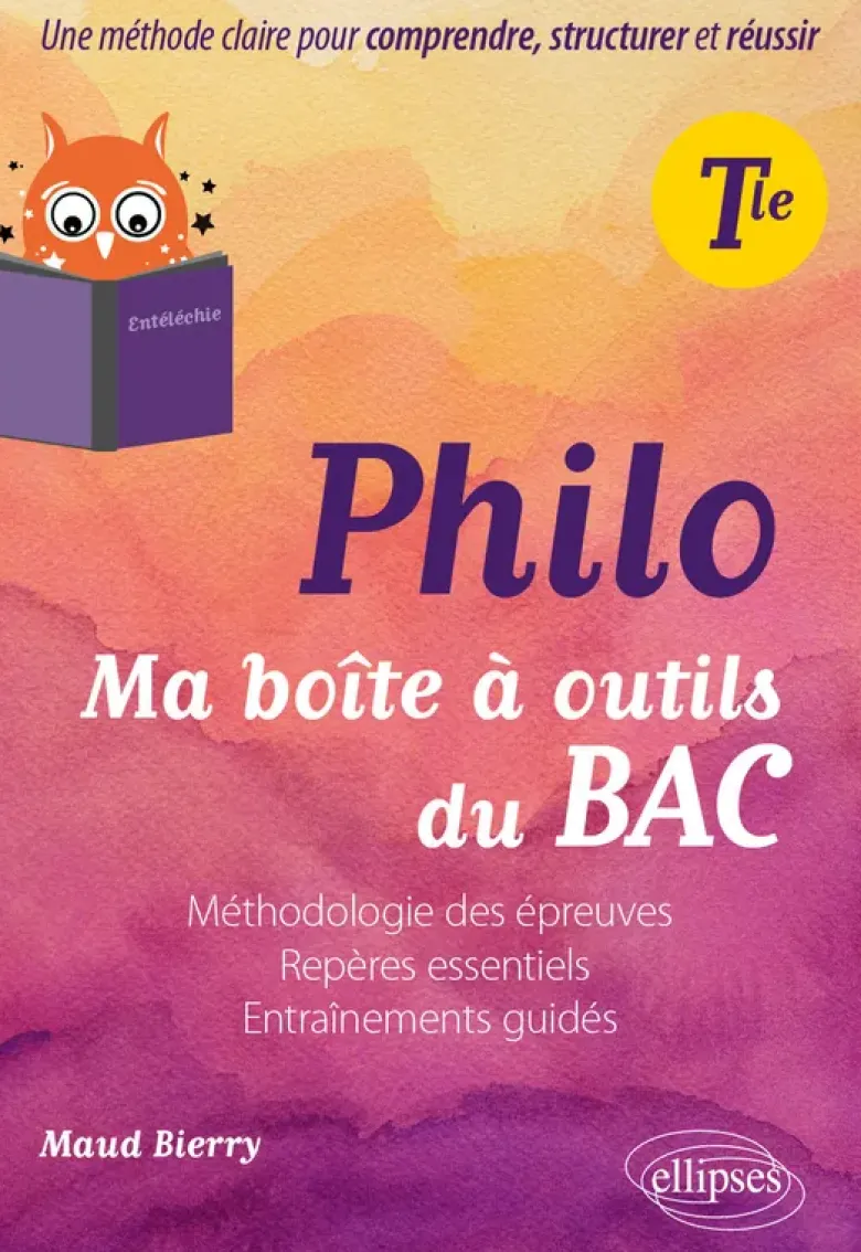Philosophie. Terminale. Ma boîte à outils du bac