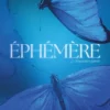 Éphémère - tome 2 - Souvenirs égarés