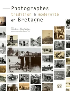 Photographes, tradition et modernité en Bretagne
