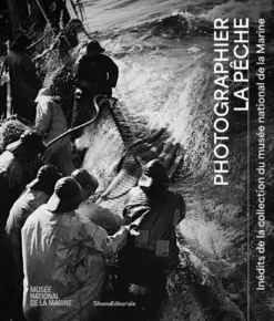 Photographier la pêche - inédits de la collection du Musée national de la marine