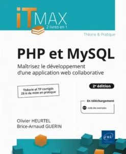 PHP et MySQL : Cours et Exercices corrigés - Maîtrisez le développement d'une application web collab