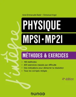 Physique Méthodes et Exercices MPSI-MP2I - 4e éd.