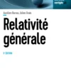 PhysiqueRelativité générale - 3e éd.