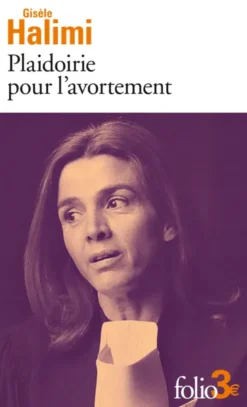 Plaidoirie pour l'avortement