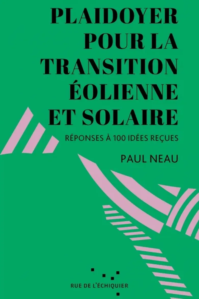 Plaidoyer pour la transition éolienne et solaire