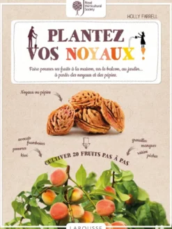 Plantez vos noyaux !
