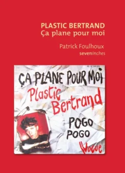 Plastic Bertrand - Ça plane pour moi