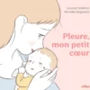 Pleure, mon petit coeur