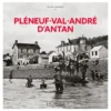 Pléneuf-Val-André d'Antan - Nouvelle édition