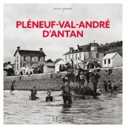 Pléneuf-Val-André d'Antan - Nouvelle édition