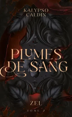 Plumes de sang - Zel - tome 2