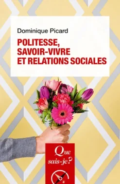 Politesse, savoir-vivre et relations sociales