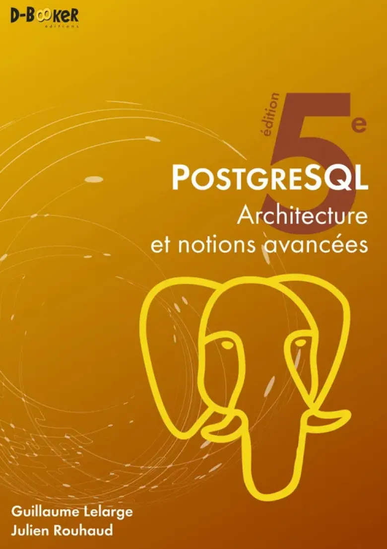 PostgreSQL - Architecture et notions avancées