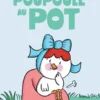 Poupoule au pot