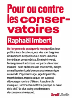 Pour ou contre les conservatoires