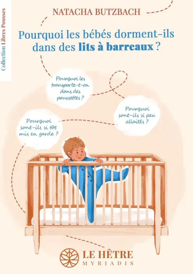 Pourquoi les bébés dorment-ils dans des lits à barreaux ?