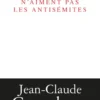 Pourquoi les juifs n'aiment pas les antisémites
