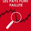 Pourquoi les pays font faillite
