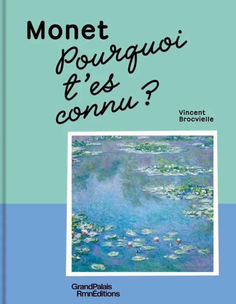 Pourquoi t'es connu ? Monet