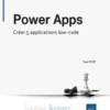 Power Apps - Créer 5 applications low-code