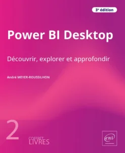 Power BI Desktop - Coffret de 2 livres : Découvrir, explorer et approfondir (3e édition)