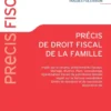 Précis de droit fiscal de la famille
