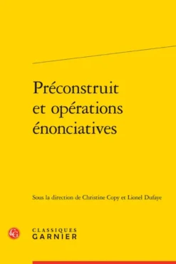 Préconstruit et opérations énonciatives