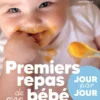 Premiers repas de mon bébé - Jour par jour