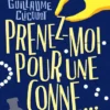 Prenez-moi pour une conne..