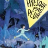 Presque pas peur
