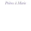Prières à Marie