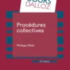 Procédures collectives. 12e éd. - Prévention et conciliation . Sauvegarde . Sauvegarde accélérée . Redressement judi