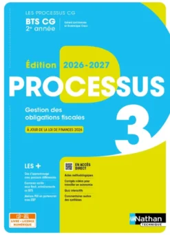 Processus 3 - Gestion des obligations fiscales - BTS CG 2e année - Coll. Les Processus CG - Ed. 2026