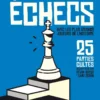 Progresser aux échecs avec les plus grands joueurs de l'Histoire