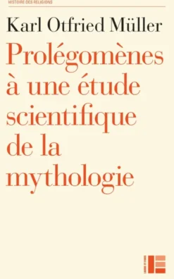 Prolégomènes à une étude scientifique de la mythologie